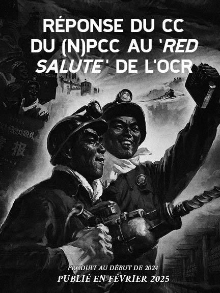 Réponse du CC du (N)PCC au ‘Red Salute’ de&nbsp;l’OCR